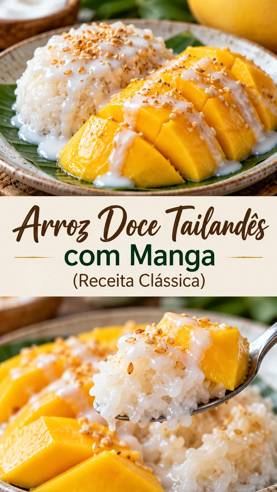 Imagem para o Pinterest com o título “Arroz Doce Tailandês com Manga (Receita Clássica)” e duas fotos da receita