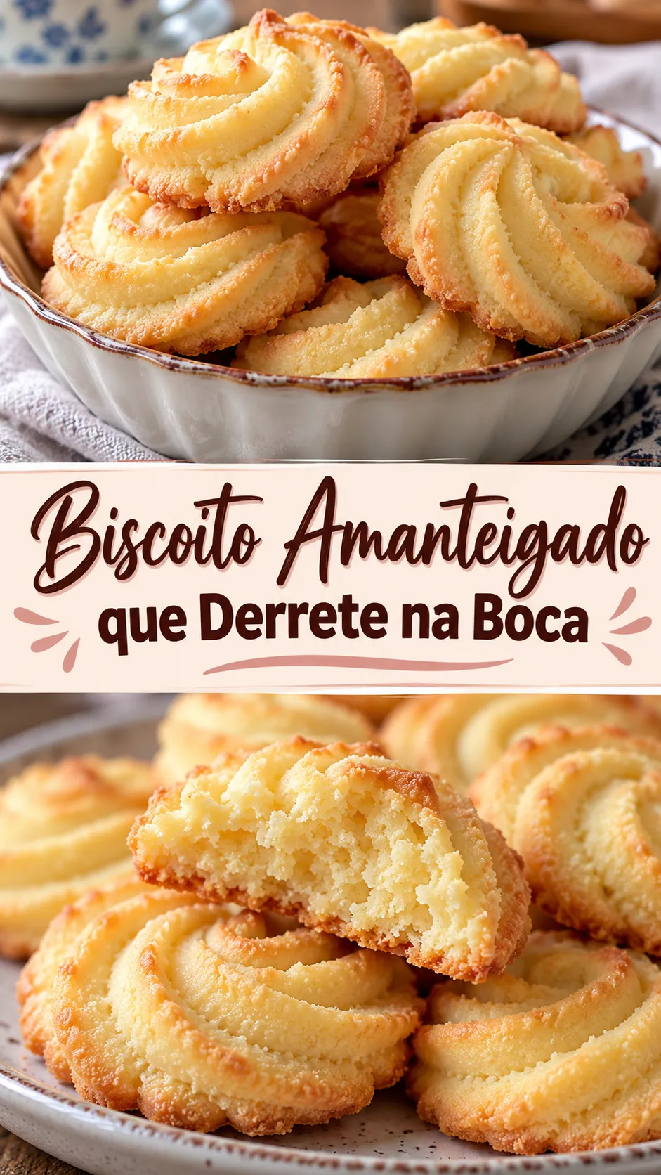 Imagem para o Pinterest com o título “Biscoito Amanteigado que Derrete na Boca” e duas fotos da receita