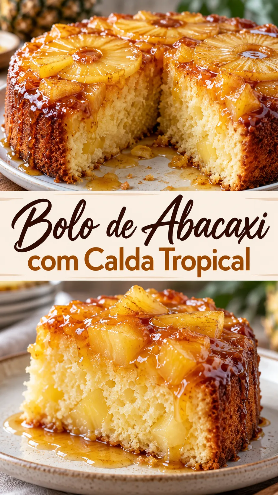 Imagem para o Pinterest com o título “Bolo de Abacaxi com Calda Tropical” e duas fotos da receita