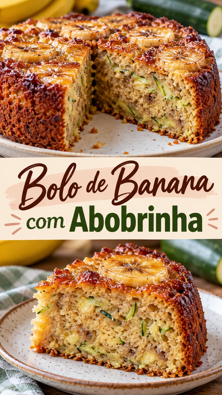Imagem para o Pinterest com o título “Bolo de Banana com Abobrinha” e duas fotos da receita