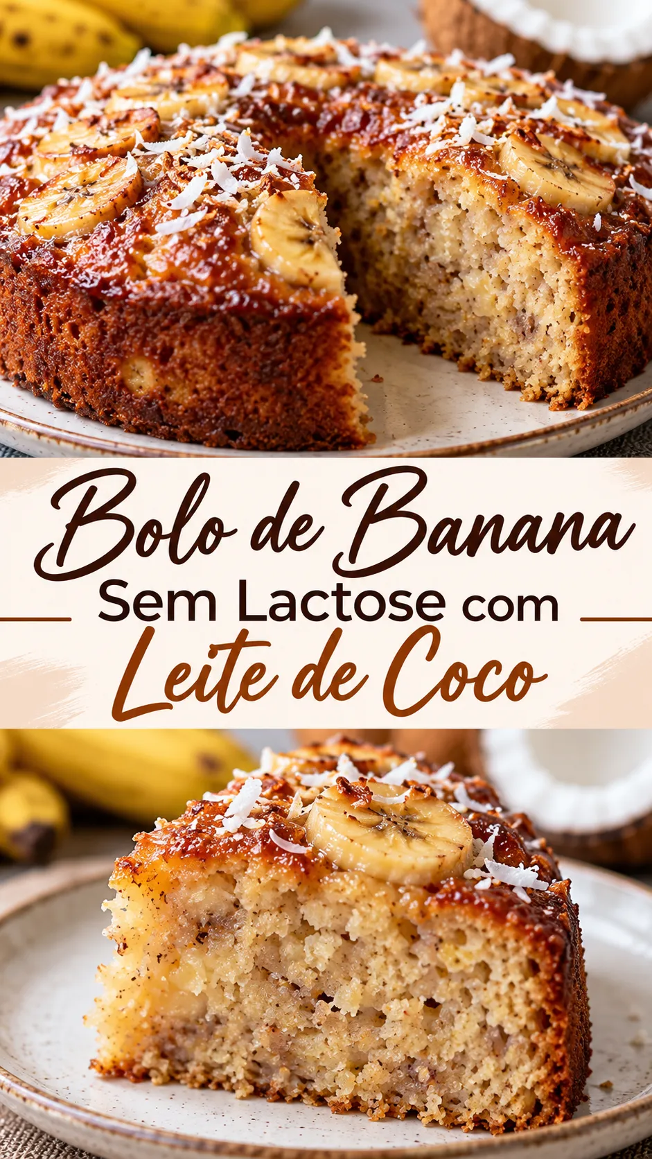 Imagem para o Pinterest com o título “Bolo de Banana Sem Lactose com Leite de Coco” e duas fotos da receita