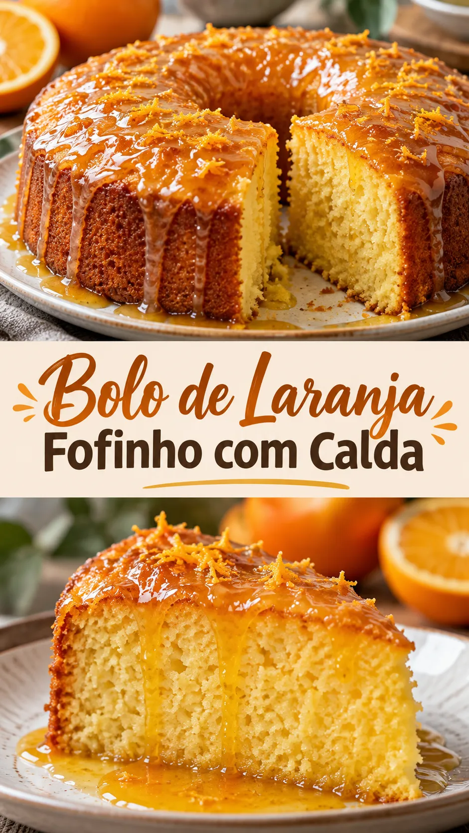 Imagem para o Pinterest com o título “Bolo de Laranja Fofinho com Calda” e duas fotos da receita