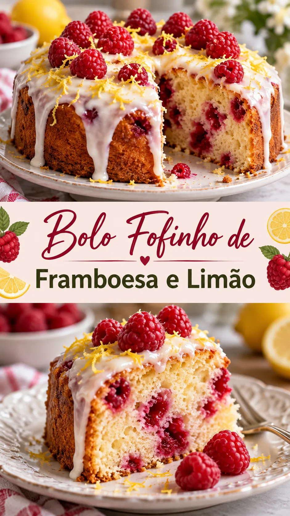 Imagem para o Pinterest com o título “Bolo Fofinho de Framboesa e Limão” e duas fotos da receita