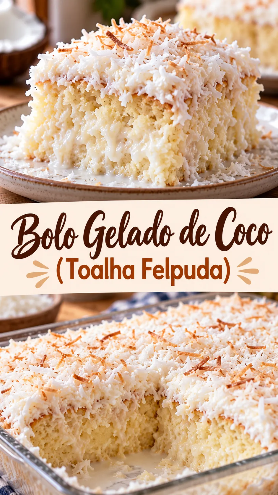 Imagem para o Pinterest com o título “Bolo Gelado de Coco (Toalha Felpuda)” e duas fotos da receita