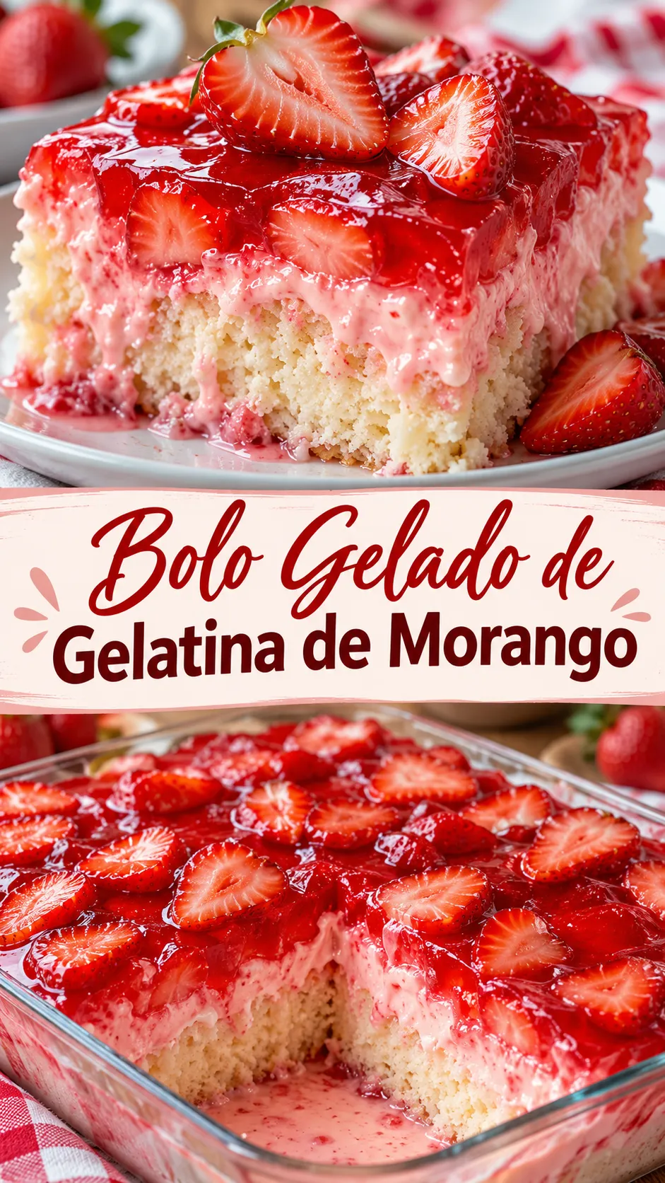 Imagem para o Pinterest com o título “Bolo Gelado de Gelatina de Morango” e duas fotos da receita