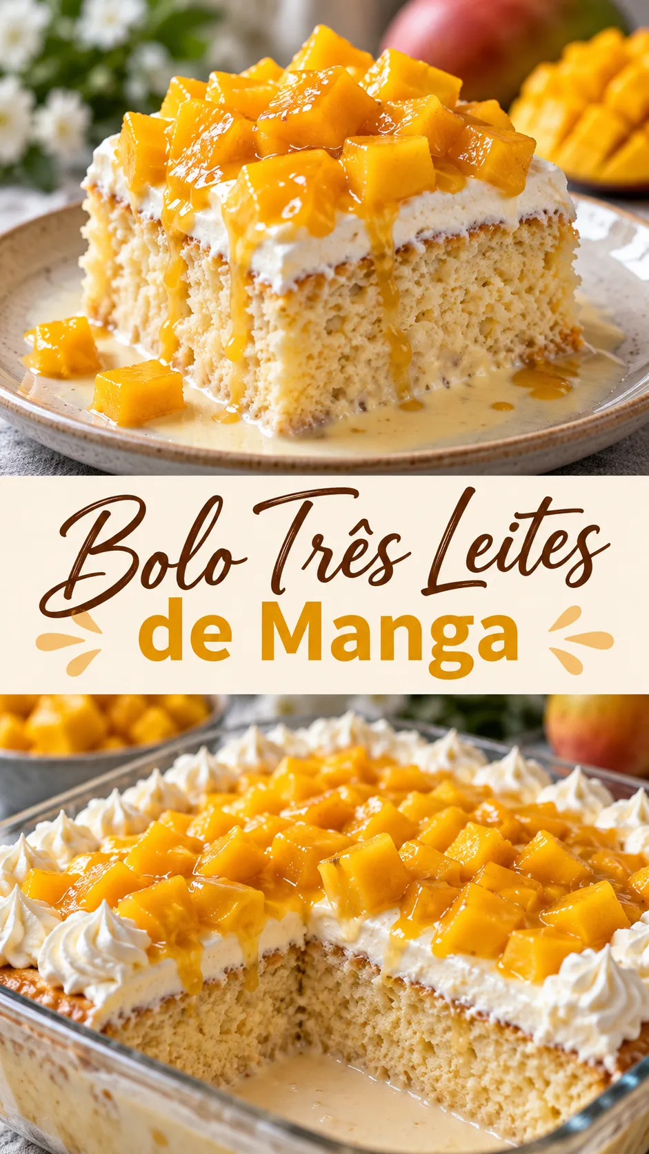 Imagem para o Pinterest com o título “Bolo Três Leites de Manga” e duas fotos da receita