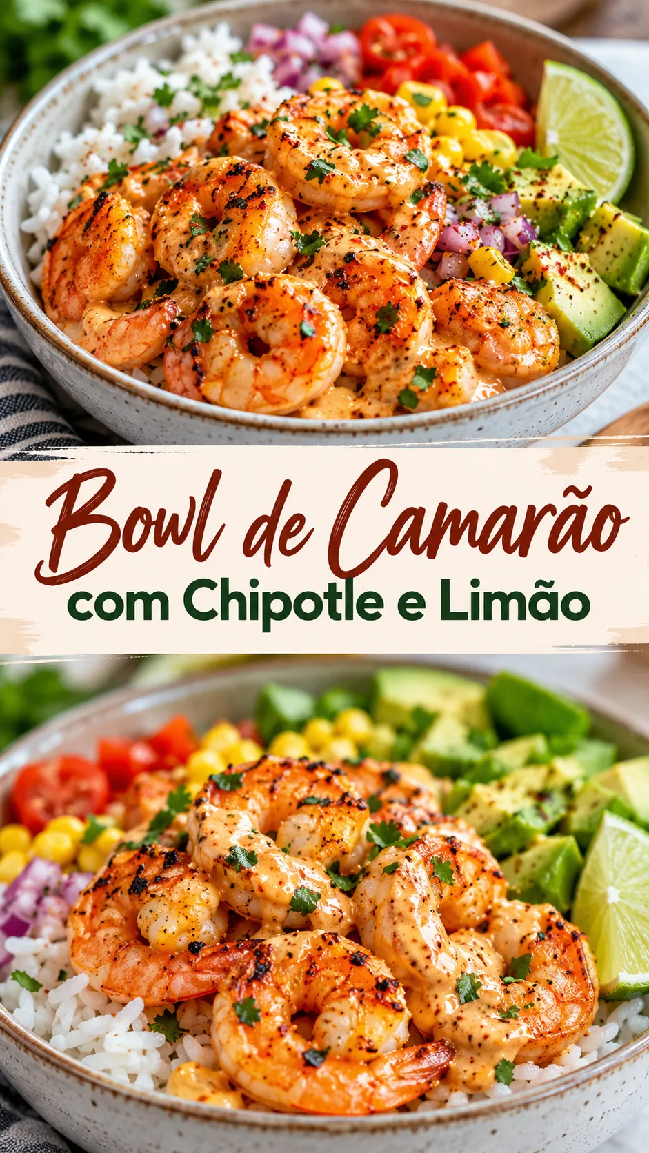 Imagem para o Pinterest com o título “Bowl de Camarão com Chipotle e Limão” e duas fotos da receita