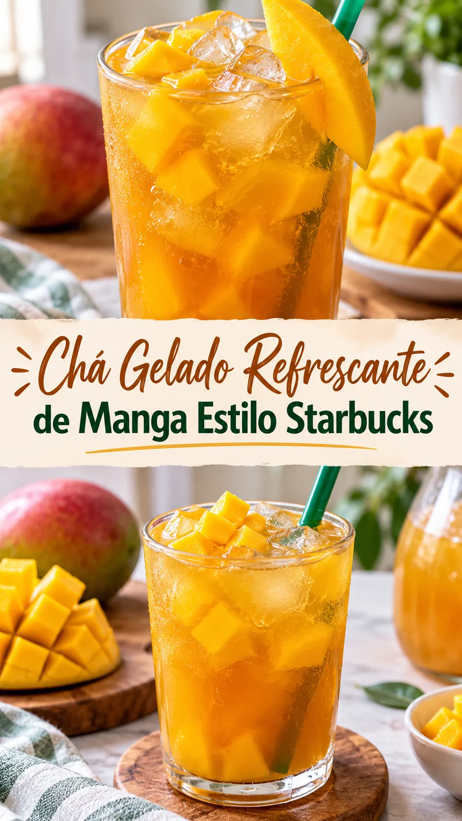 Imagem para o Pinterest com o título “Chá Gelado Refrescante de Manga Estilo Starbucks” e duas fotos da receita
