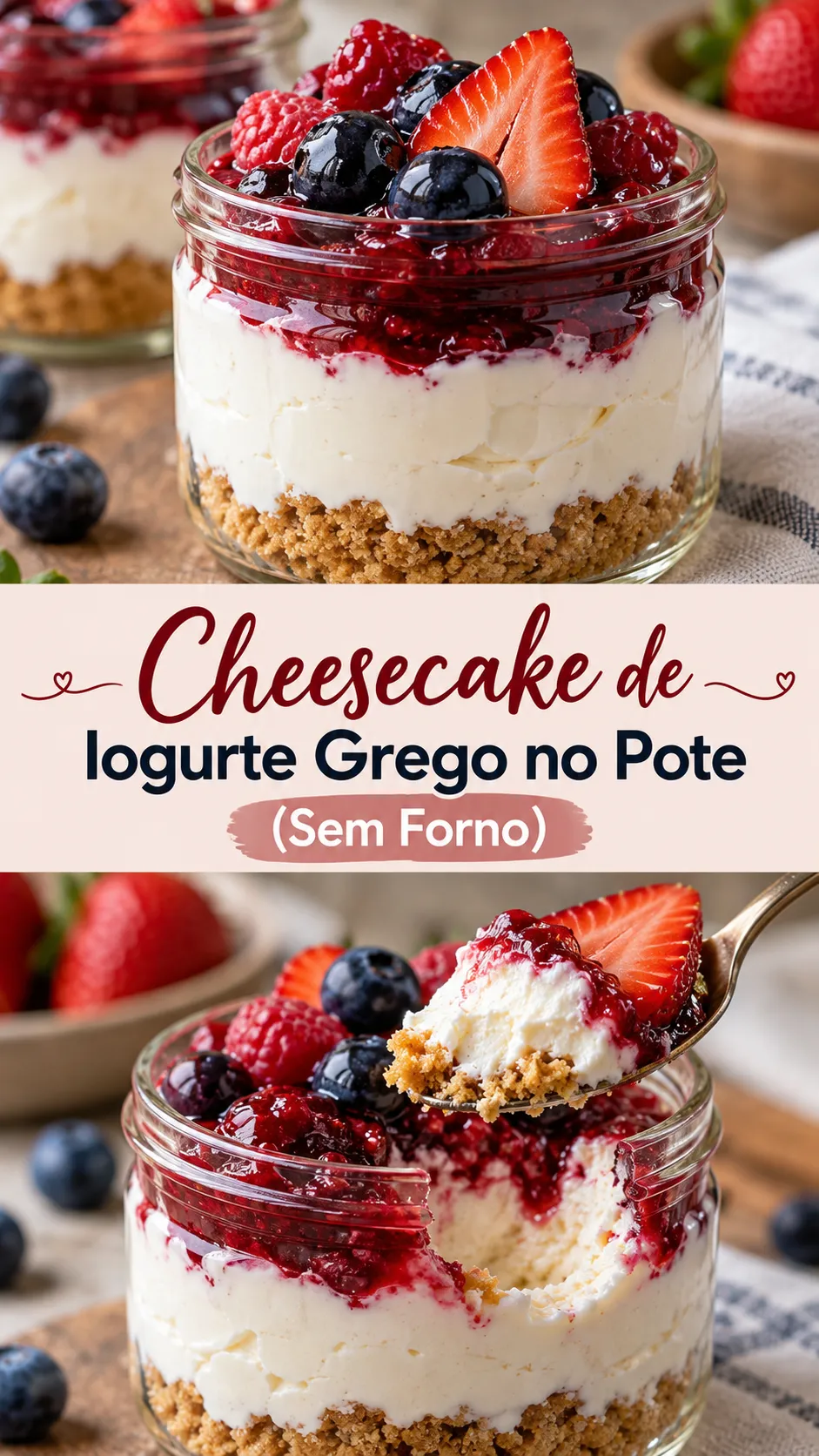 Imagem para o Pinterest com o título “Cheesecake de Iogurte Grego no Pote (Sem Forno)” e duas fotos da receita