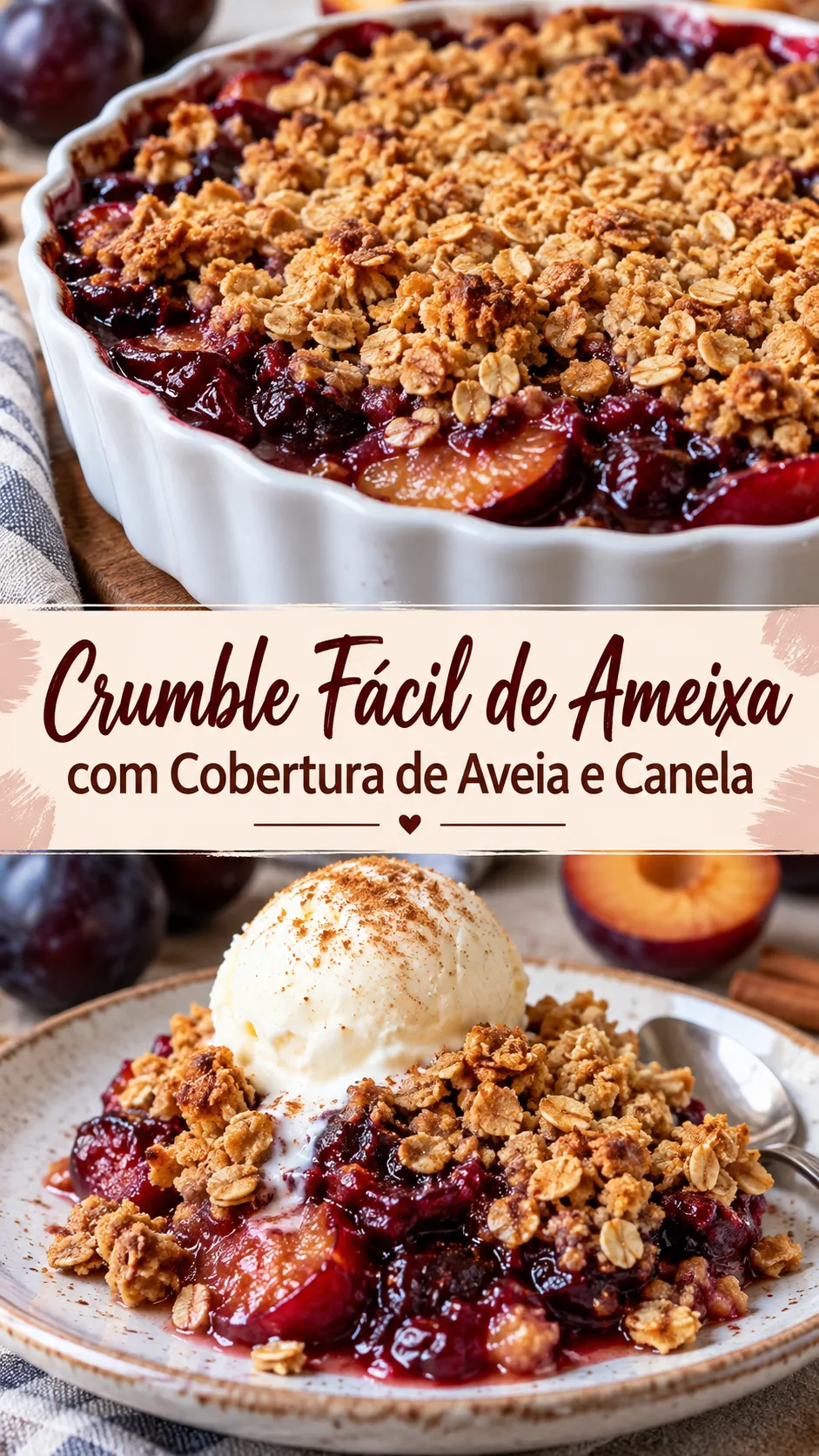 Imagem para o Pinterest com o título “Crumble Fácil de Ameixa com Cobertura de Aveia e Canela” e duas fotos da receita