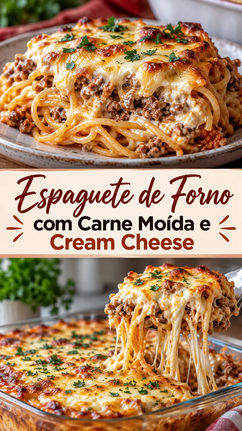 Imagem para o Pinterest com o título “Espaguete de Forno com Carne Moída e Cream Cheese” e duas fotos da receita