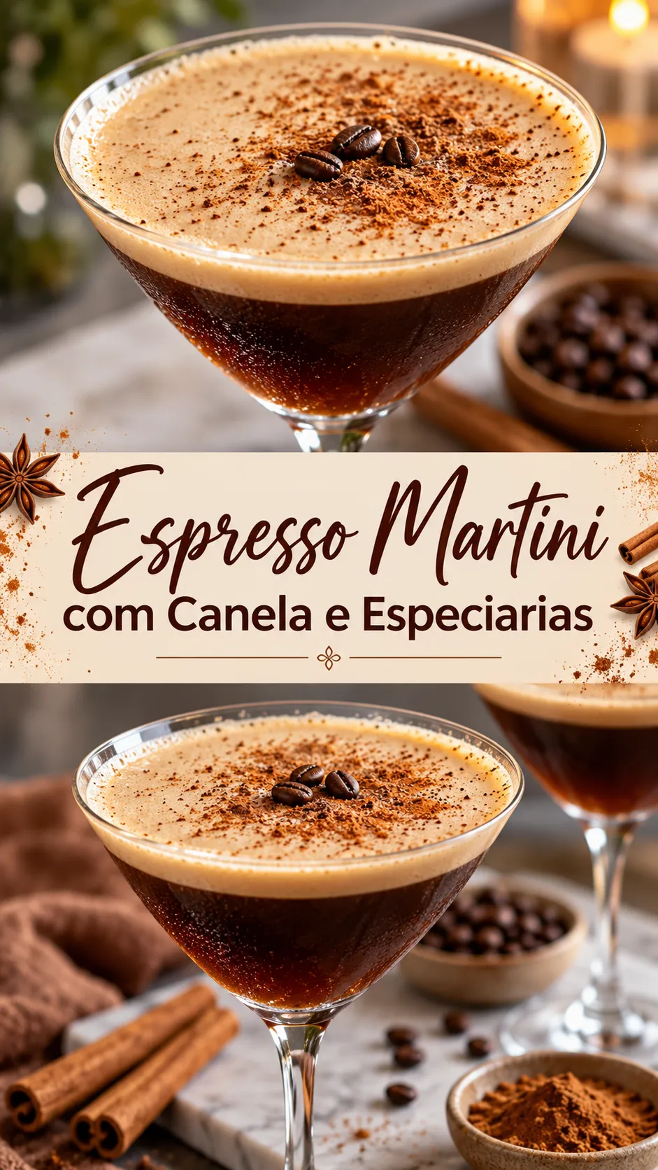Imagem para o Pinterest com o título “Espresso Martini com Canela e Especiarias” e duas fotos da receita