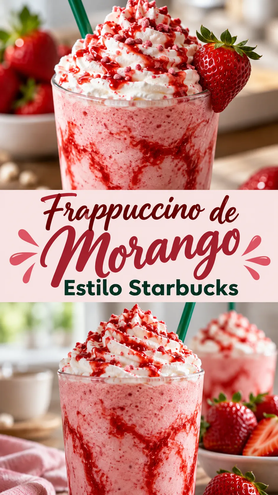 Imagem para o Pinterest com o título “Frappuccino de Morango Estilo Starbucks” e duas fotos da receita