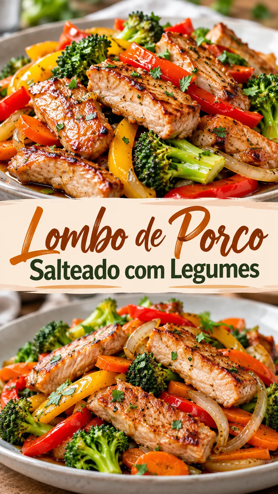 Imagem para o Pinterest com o título “Lombo de Porco Salteado com Legumes” e duas fotos da receita