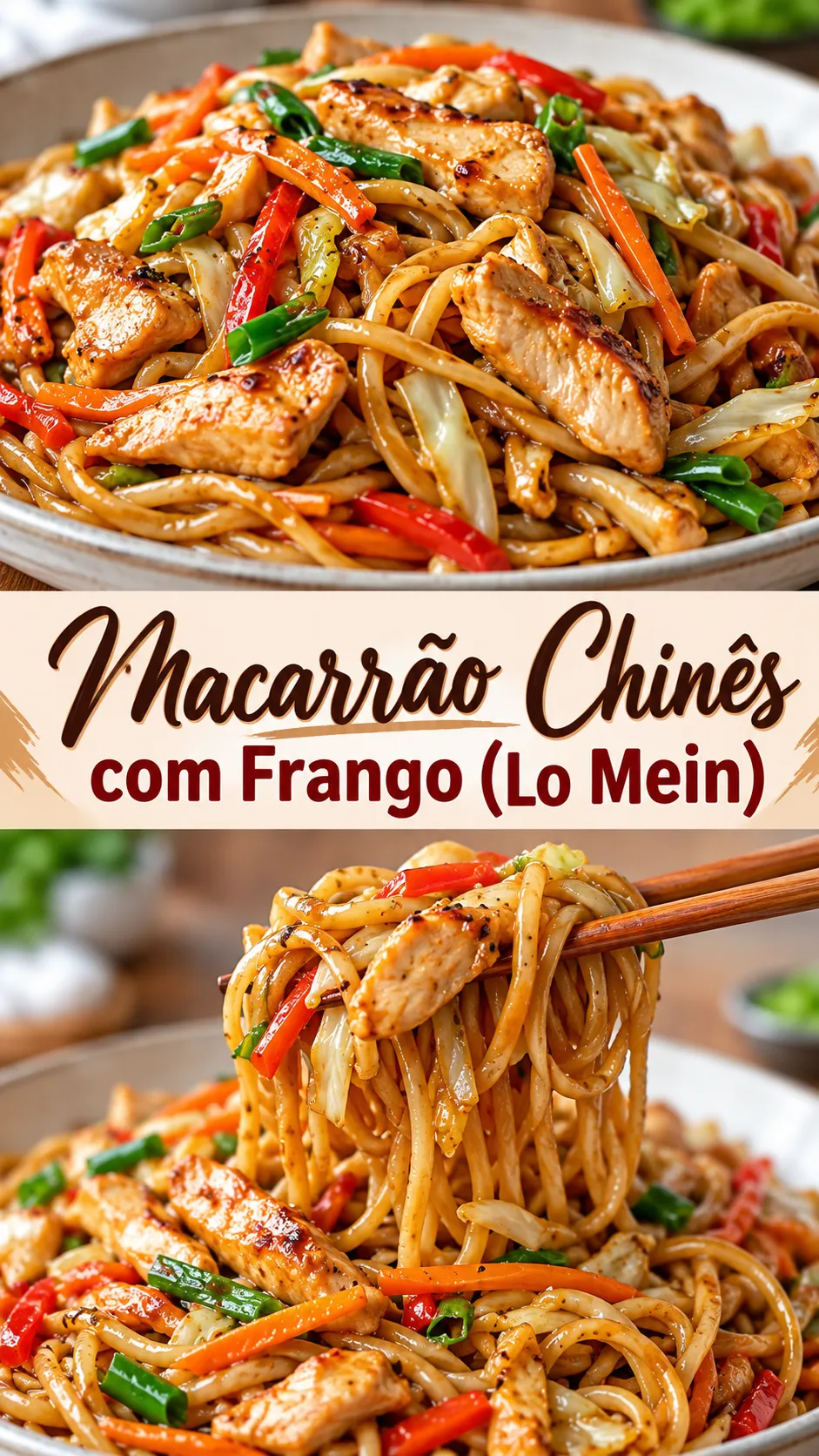 Imagem para o Pinterest com o título “Macarrão Chinês com Frango (Lo Mein)” e duas fotos da receita