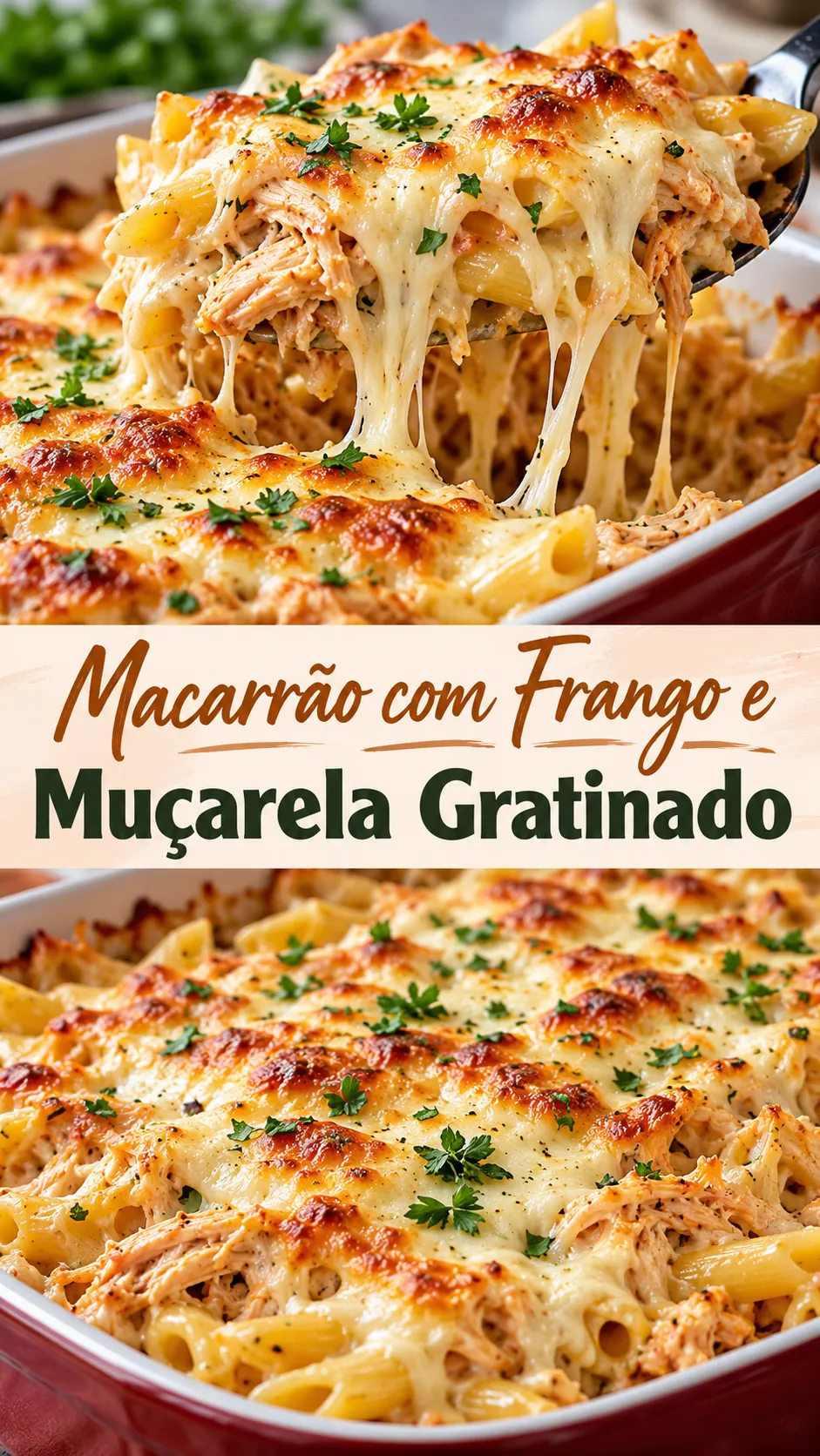 Imagem para o Pinterest com o título “Macarrão com Frango e Muçarela Gratinado” e duas fotos da receita