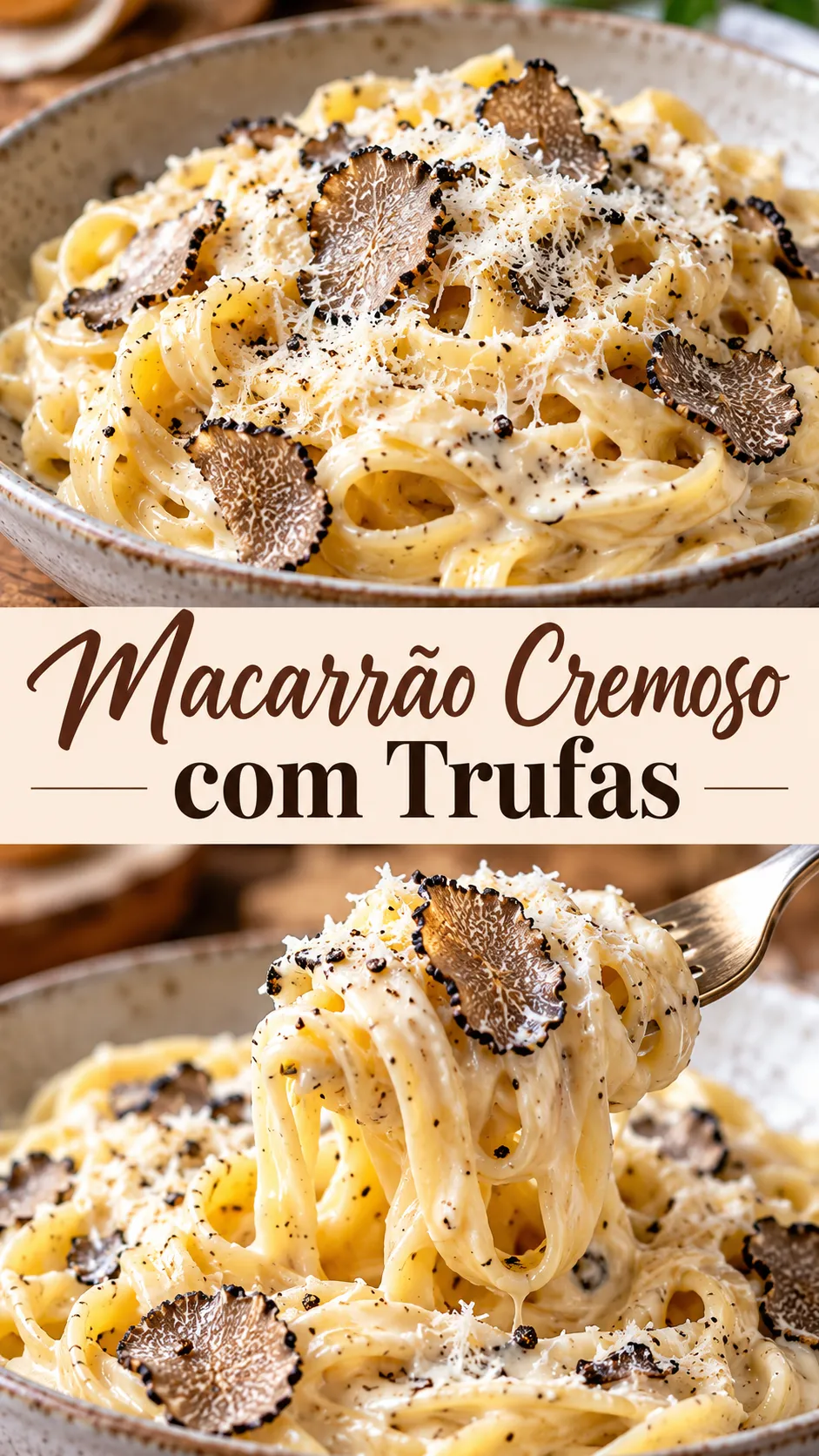 Imagem para o Pinterest com o título “Macarrão Cremoso com Trufas” e duas fotos da receita