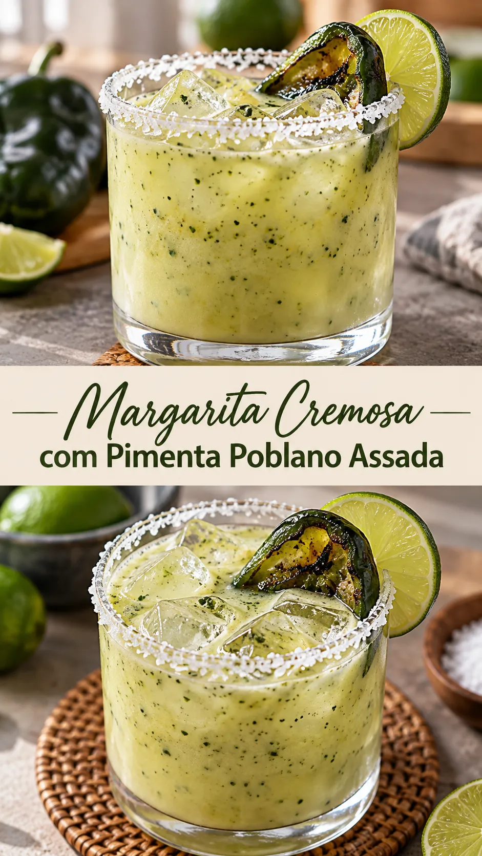 Imagem para o Pinterest com o título “Margarita Cremosa com Pimenta Poblano Assada” e duas fotos da receita