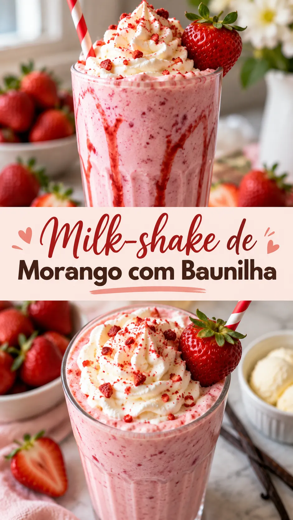 Imagem para o Pinterest com o título “Milk-shake de Morango com Baunilha” e duas fotos da receita