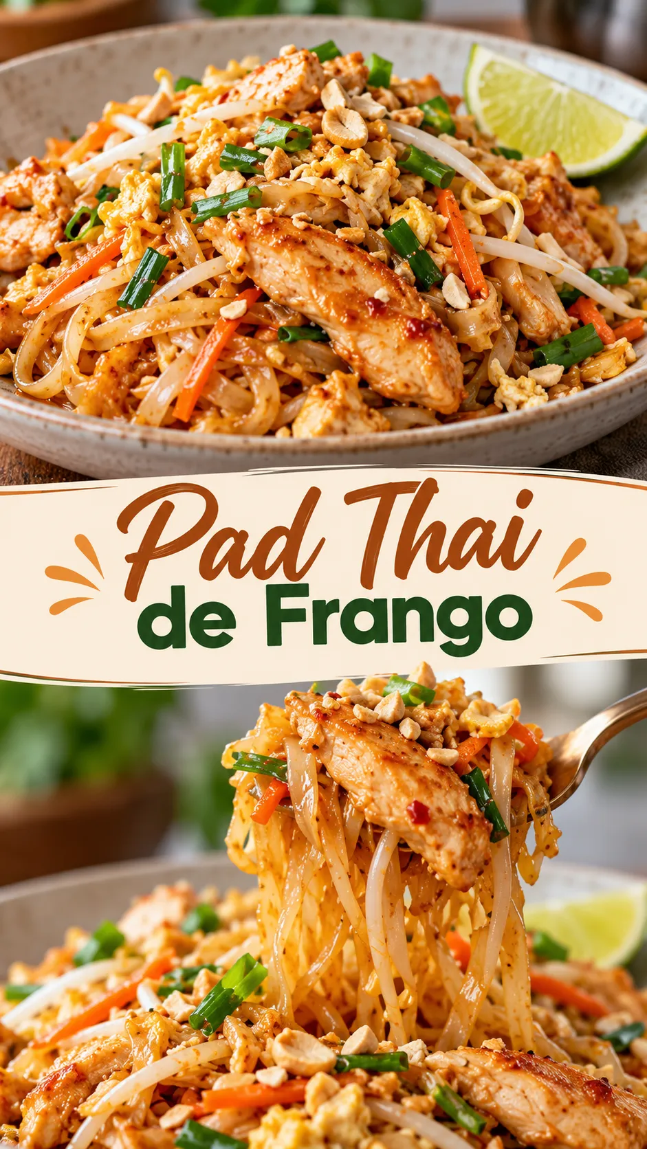 Imagem para o Pinterest com o título “Pad Thai de Frango” e duas fotos da receita