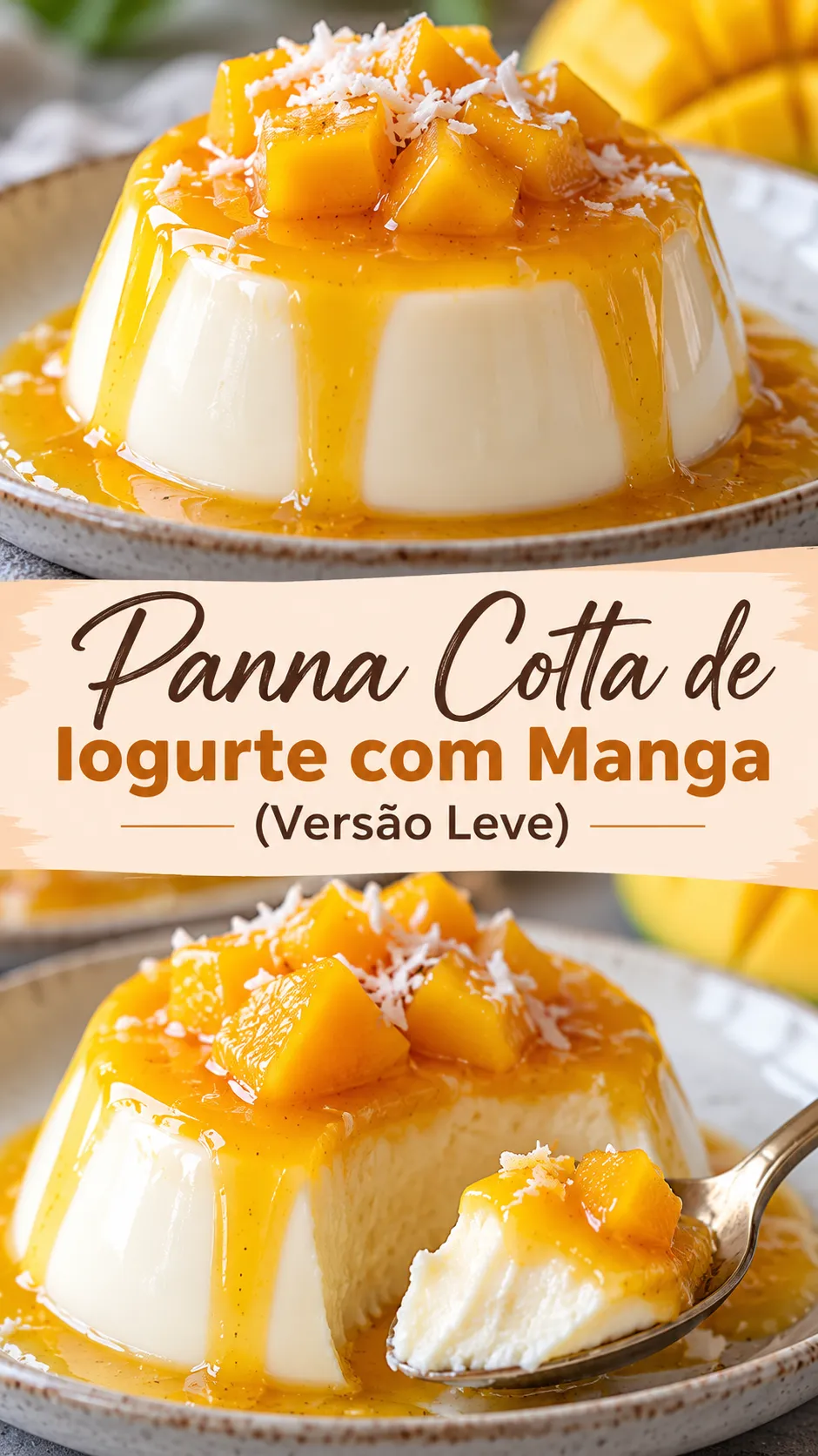 Imagem para o Pinterest com o título “Panna Cotta de Iogurte com Manga (Versão Leve)” e duas fotos da receita