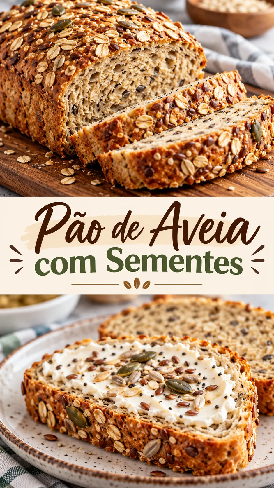 Imagem para o Pinterest com o título “Pão de Aveia com Sementes” e duas fotos da receita