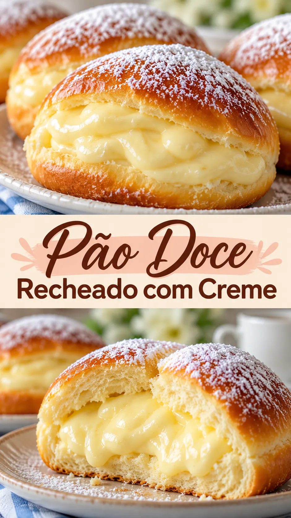 Imagem para o Pinterest com o título “Pão Doce Recheado com Creme” e duas fotos da receita