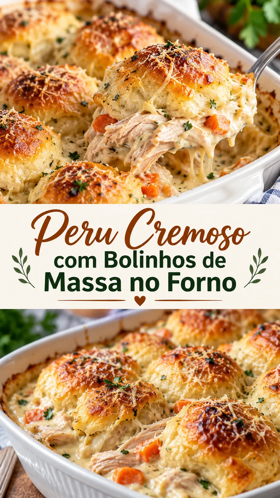 Imagem para o Pinterest com o título “Peru Cremoso com Bolinhos de Massa no Forno” e duas fotos da receita