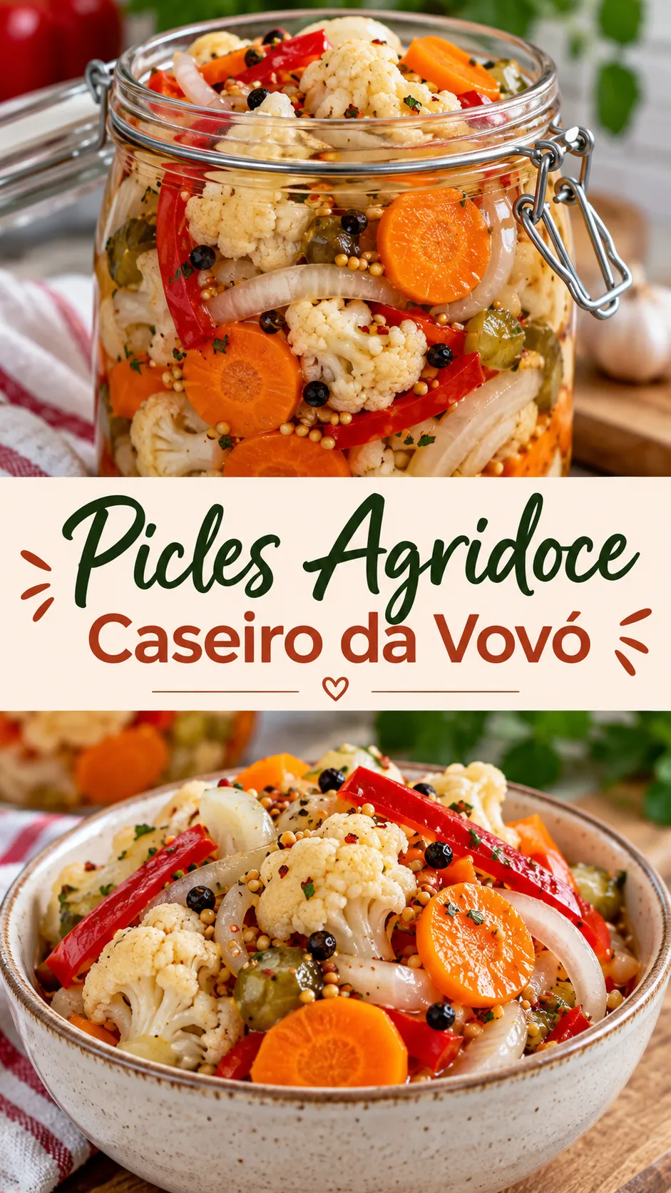Imagem para o Pinterest com o título “Picles Agridoce Caseiro da Vovó” e duas fotos da receita