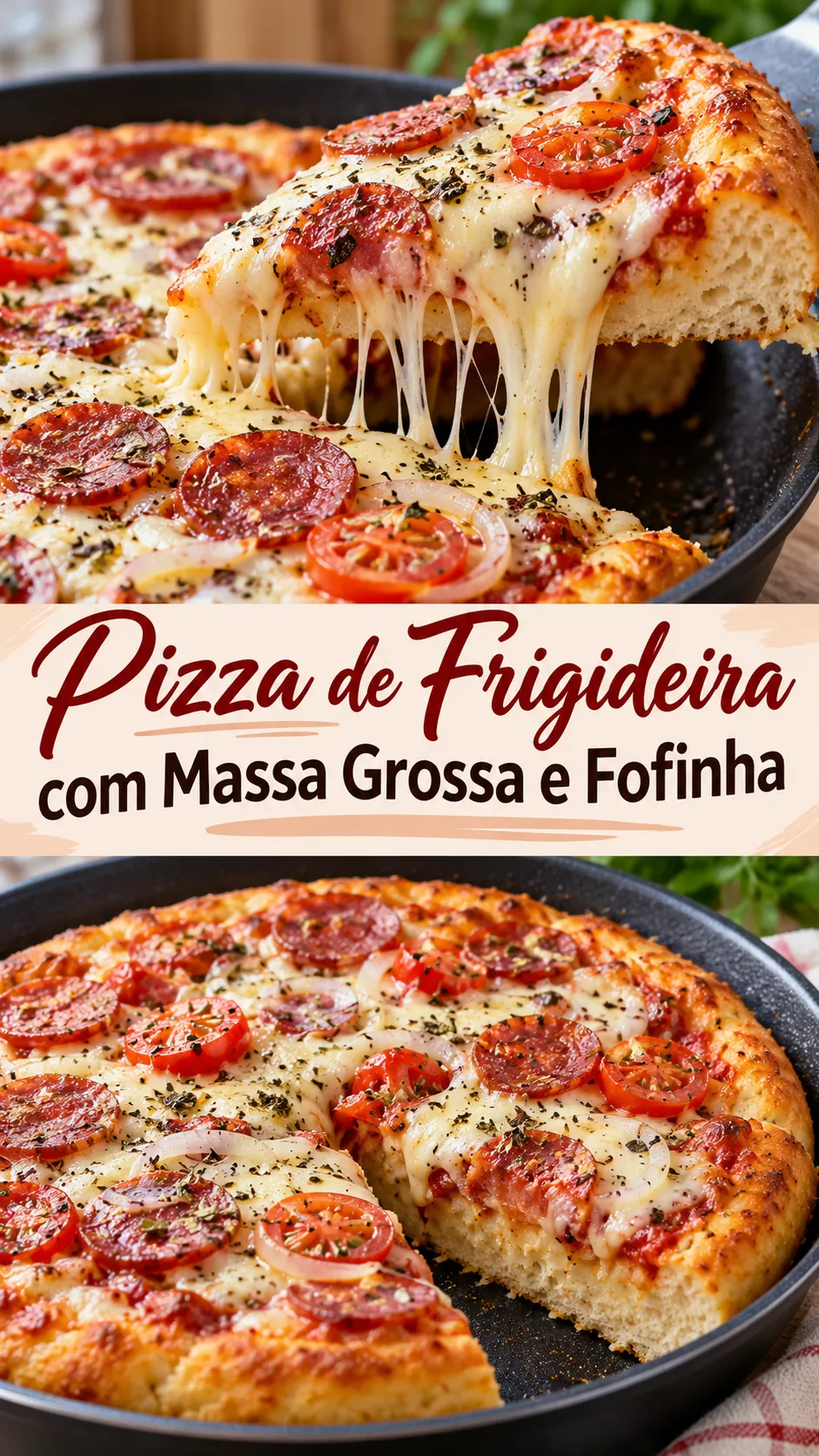 Imagem para o Pinterest com o título “Pizza de Frigideira com Massa Grossa e Fofinha” e duas fotos da receita