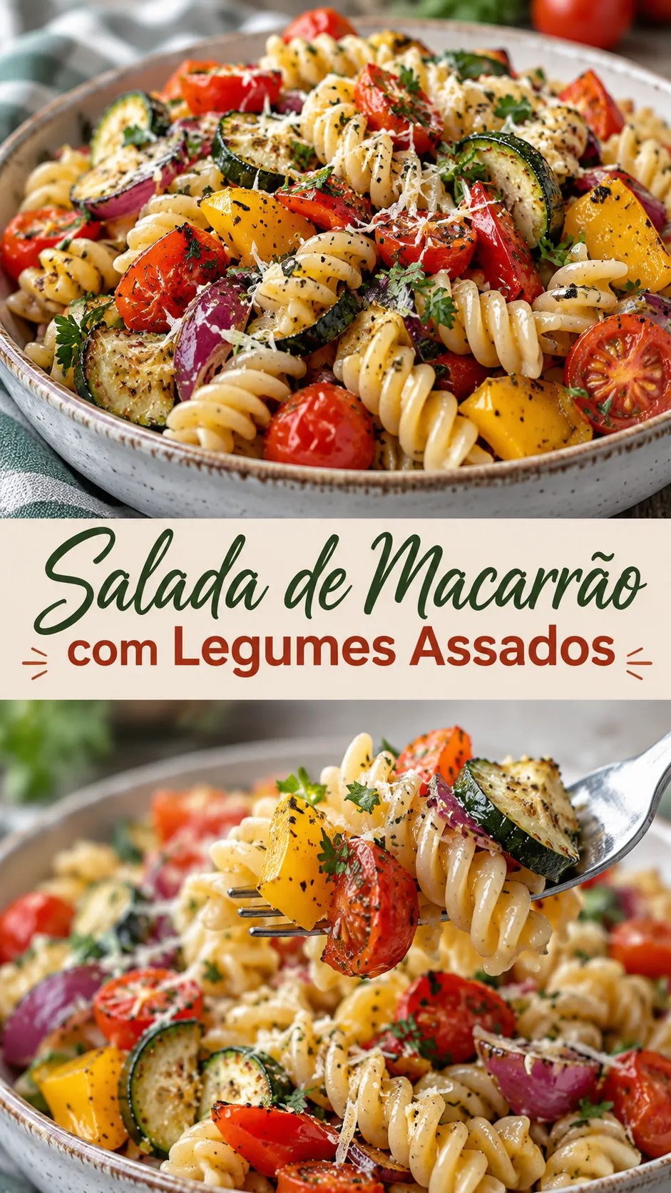 Imagem para o Pinterest com o título “Salada de Macarrão com Legumes Assados” e duas fotos da receita
