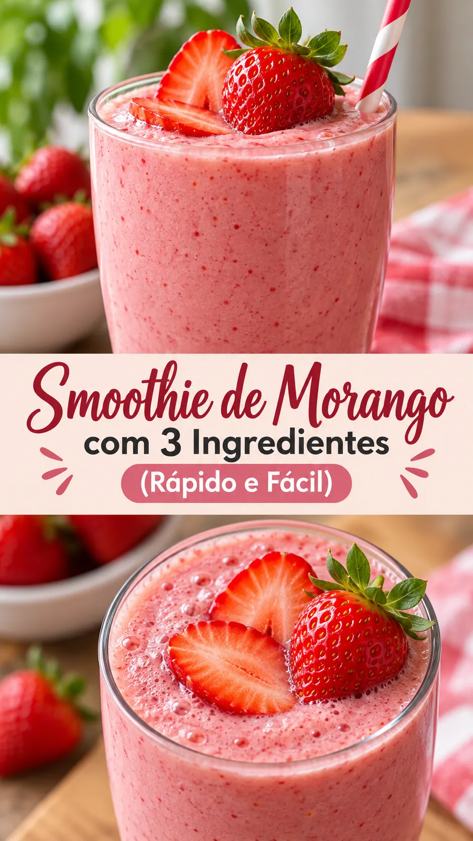 Imagem para o Pinterest com o título “Smoothie de Morango com 3 Ingredientes (Rápido e Fácil)” e duas fotos da receita