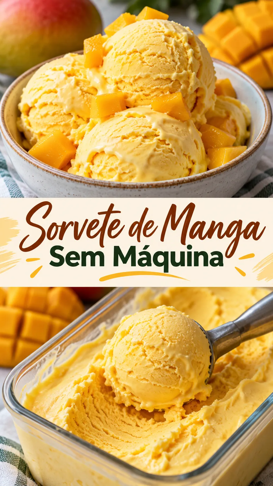 Imagem para o Pinterest com o título “Sorvete de Manga Sem Máquina” e duas fotos da receita