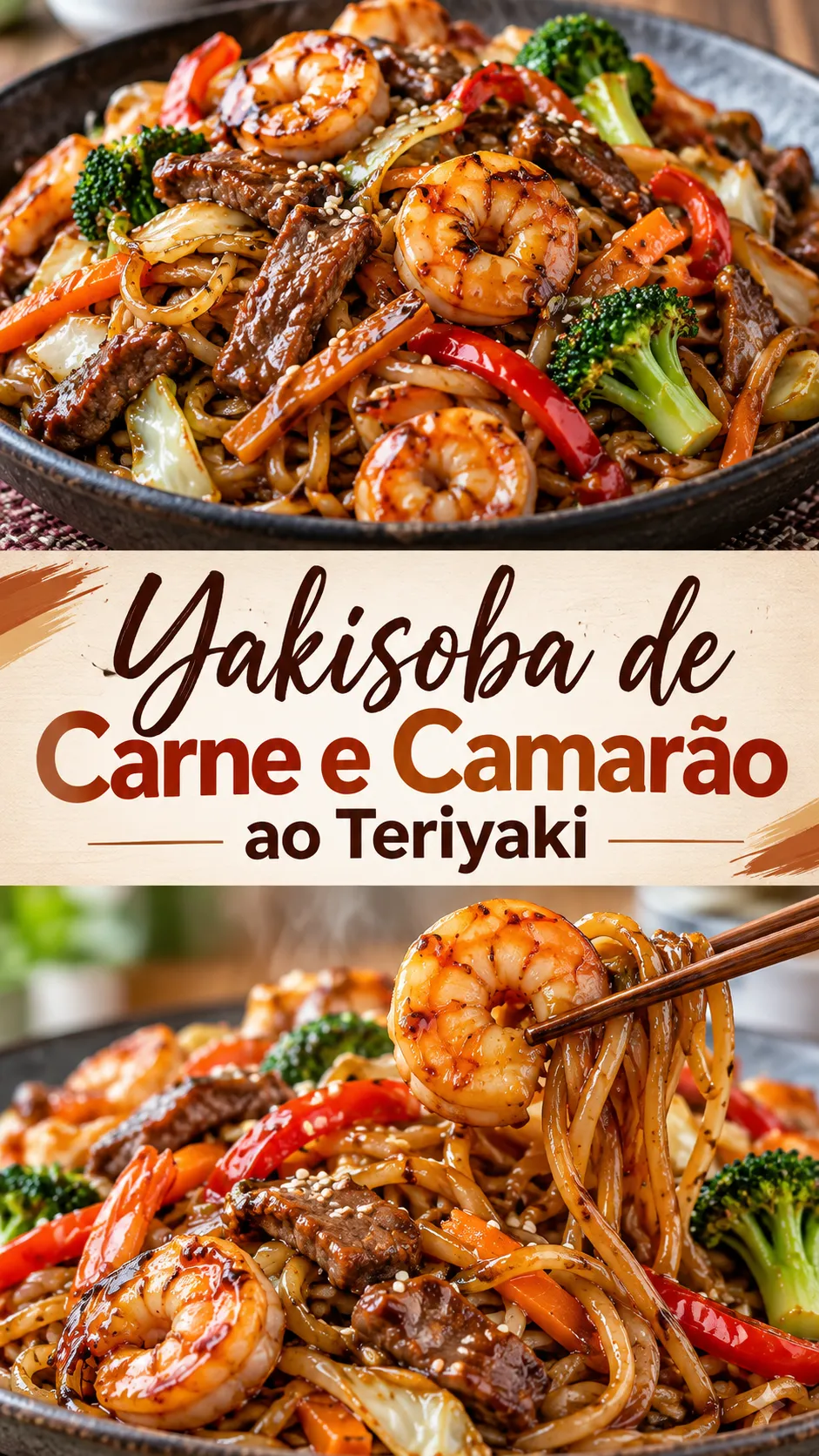 Imagem para o Pinterest com o título “Yakisoba de Carne e Camarão ao Teriyaki” e duas fotos da receita